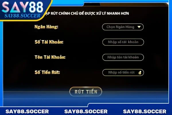 Rút tiền Say88 2 Thực hiện đúng từng bước để lĩnh thưởng về túi nhanh.